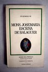 En memoria de Mons Jos Mara Escriv de Balaguer / lvaro Del Portillo