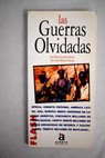 Las guerras olvidadas / Jos Mara Gonzlez Ochoa