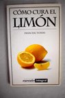 Cómo cura el limón / Francesc Fossas