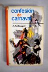 Confesión de Carnaval / Carl Zuckmayer