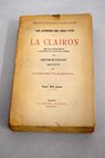 Las actrices del siglo XVIII La Clairon segn sus correspondencias y los informes de la polica de su tiempo / Edmond de Goncourt