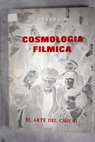 Cosmologa flmica / Carlos Mara Staehlin