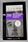 Autobiografa del general Franco tomo I / Manuel Vzquez Montalbn