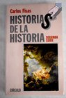 Historias de la historia Segunda serie / Carlos Fisas