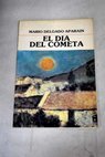 El da del cometa / Mario Delgado Aparain