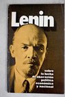 Sobre la lucha de liberacin poltica econmica y nacional / Vladimir Ilich Lenin