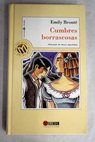 Cumbres borrascosas / Emily Bronte