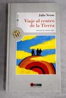 Viaje al centro de la tierra / Julio Verne