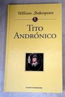 Tito Andrnico / William Shakespeare