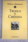 Troilo y Crsida / William Shakespeare
