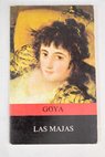 Las majas de Goya / Julin Gllego