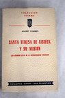 Santa Teresa de Lisieux y su mision Las grandes leyes de la espiritualidad teresiana / André Combes