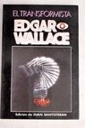 El transformista / Edgar Wallace
