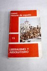 Nueva Historia de Espaa XV Liberalismo y absolutismo