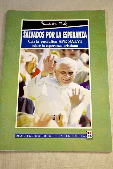 Carta Encíclica Spe Salvi Del Sumo Pontífice Benedicto Xvi A Los