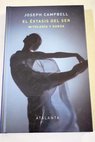 El xtasis del ser mitologa y danza / Joseph Campbell