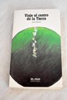Viaje al centro de la tierra / Julio Verne