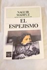 El espejismo / Naguib Mahfuz