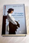 El tiempo entre costuras / Mara Dueas