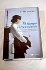 El tiempo entre costuras / Mara Dueas