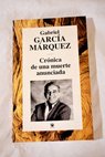 Crnica de una muerte anunciada / Gabriel Garca Mrquez