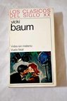 Vidas sin misterio Vuelo fatal / Vicki Baum