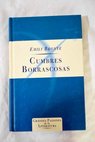 Cumbres borrascosas / Emily Bronte