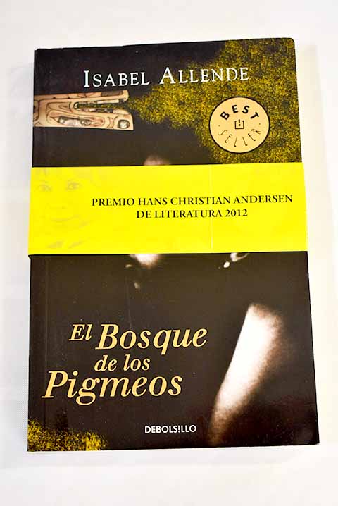 El bosque de los pigmeos / Isabel Allende