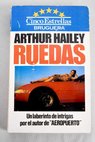 Ruedas / Arthur Hailey