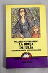 La bruja de Julia / W J M Wippersberg