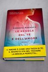 Le regole del te e dell amore romanzo / Roberta Marasco