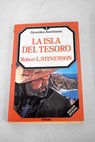 La isla del tesoro / Robert Louis Stevenson