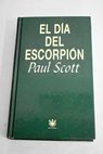 El da del escorpin / Paul Scott