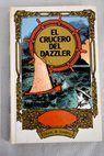 El crucero de Dazzler / Jack London