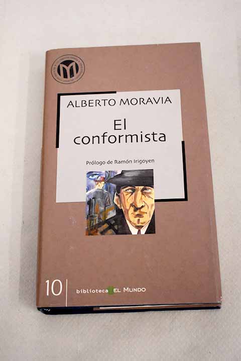 El conformista / Alberto Moravia