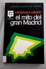El mito del gran Madrid / Vctor Simancas