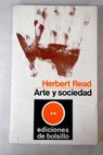 Arte y sociedad / Herbert Read
