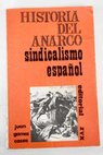Historia del anarcosindicalismo espaol / Juan Gmez Casas