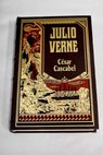 Csar Cascabel / Julio Verne