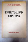 Espiritualidad cristiana / Juan Zaragüeta