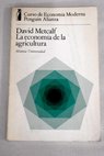 La economa de la agricultura / David Metcalf