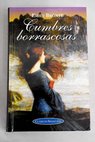 Cumbres borrascosas / Emily Bronte