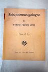 Seis poemas galegos de Federico García Lorca / Federico García Lorca