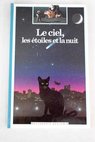 Le Ciel les étoiles et la nuit / Jean Pierre Verdet