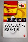 Vocabulaire de l espagnol d aujourd hui / France Chabod