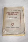 Entre les Pyrénées et Gibraltar notes et réflexions sur la politique espagnole depuis 1936 / Ramón Serrano Suñer