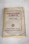 Entre les Pyrnes et Gibraltar notes et rflexions sur la politique espagnole depuis 1936 / Ramn Serrano Suer