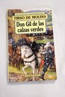 Don Gil de las calzas verdes / Tirso de Molina