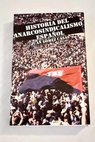 Historia del anarcosindicalismo espaol eplogo hasta nuestros das / Juan Gmez Casas