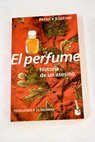 El perfume historia de un asesino / Patrick Suskind